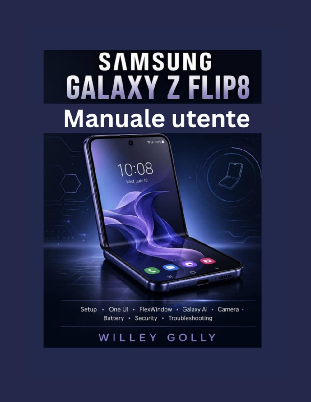 ler totalmente Manuale utente del Samsung Galaxy Z Flip8: Manuale completo dal livello principiante a quello avanzato