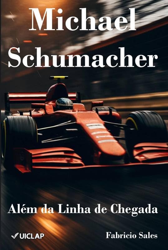 ler totalmente Michael Schumacher: Além da Linha de Chegada