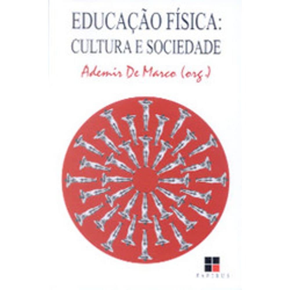 Educação Física. Cultura e Sociedade