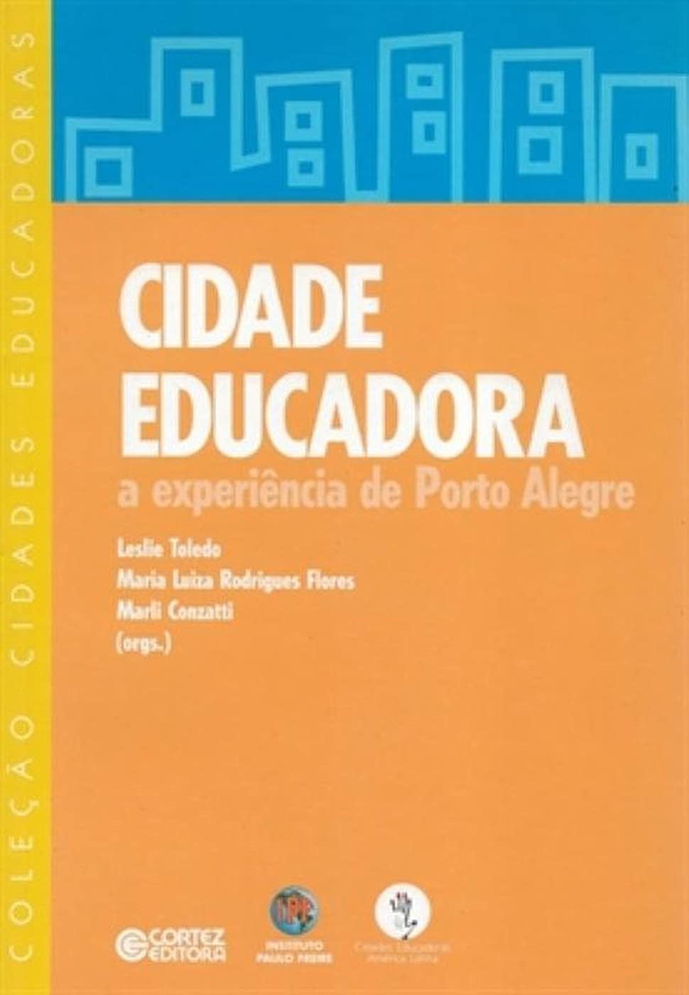 ler totalmente Cidade educadora: a experiência de Porto Alegre