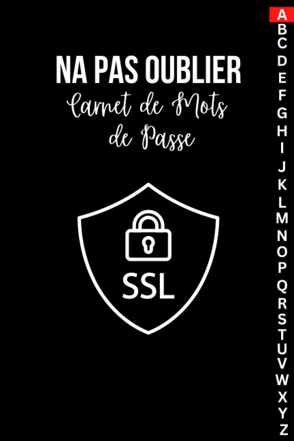 Ne Pas Oublier Carnet de Mots de Passe: Carnet de mots de passealphabétique, organisateur de journaux de bord pour conserver tous vos sites Web, nom... et Saint-Valentin (French Edition) baixar o livro de graça