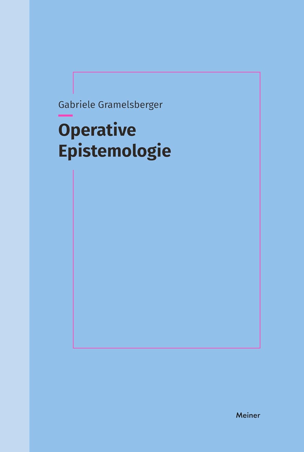 Operative Epistemologie: (Re-)Organisation von Anschauung und Erfahrung durch die Formkraft der Mathematik (German Edition) baixar o livro de graça