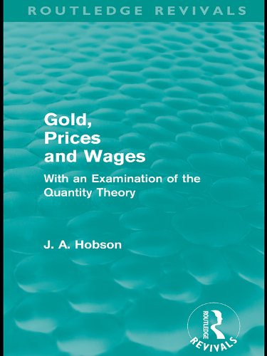 Gold Prices and Wages (Routledge Revivals) (English Edition) baixar livro de graça