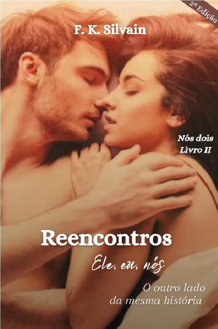 ler totalmente Reencontros: ele, eu, nós (Nós dois Livro 2)
