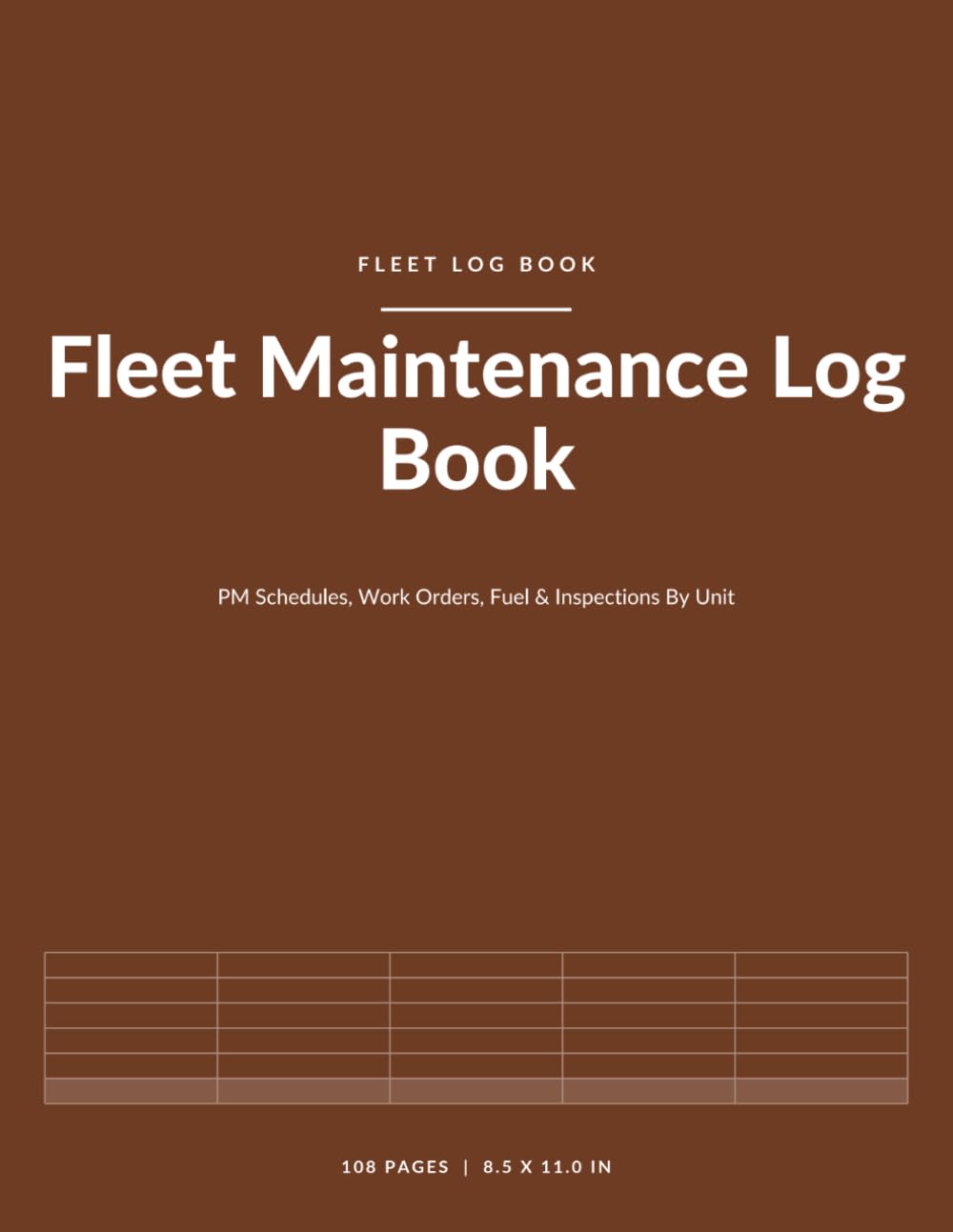 Fleet Maintenance Log Book: Preventive Maintenance, Work Order and Fuel Records by Unit for Vehicle and Equipment Fleets | Company Vehicle Service Tracker | 108 Pages baixar o livro de graça