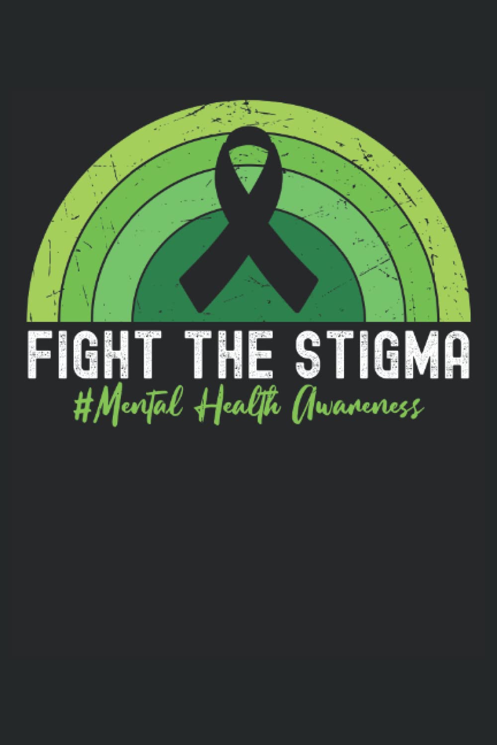 Fight the Stigma: Raise Awareness of Mental Health Notebook, Lined Journal Gift 120 Pages 6x9 Inches baixar livro de graça