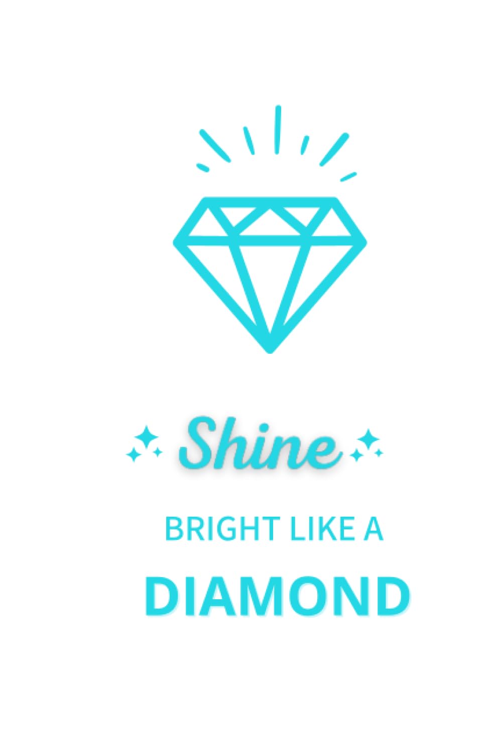 Shine bright like a Diamond: Beauty Diamond notebook (Portuguese Edition) baixar livro de graça