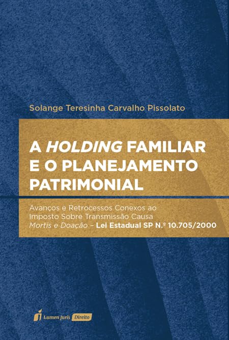 ler totalmente Holding Familiar e o Planejamento Patrimonial, A - 2025