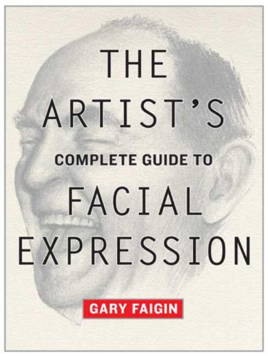 The Artist's Complete Guide to Facial Expression (English Edition) baixar livro de graça