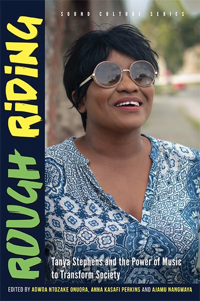 Rough Riding: Tanya Stephens and the Power of Music to Transform Society (Sound Culture Series) (English Edition) baixar o livro de graça
