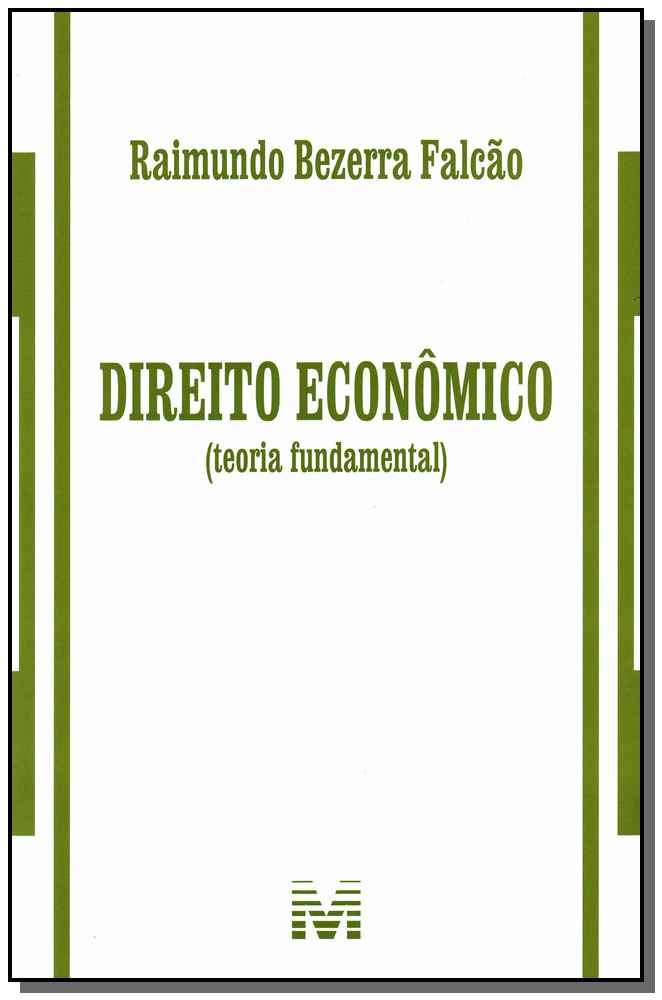 Direito econômico (teoria fundamental) - 1 ed./2013
