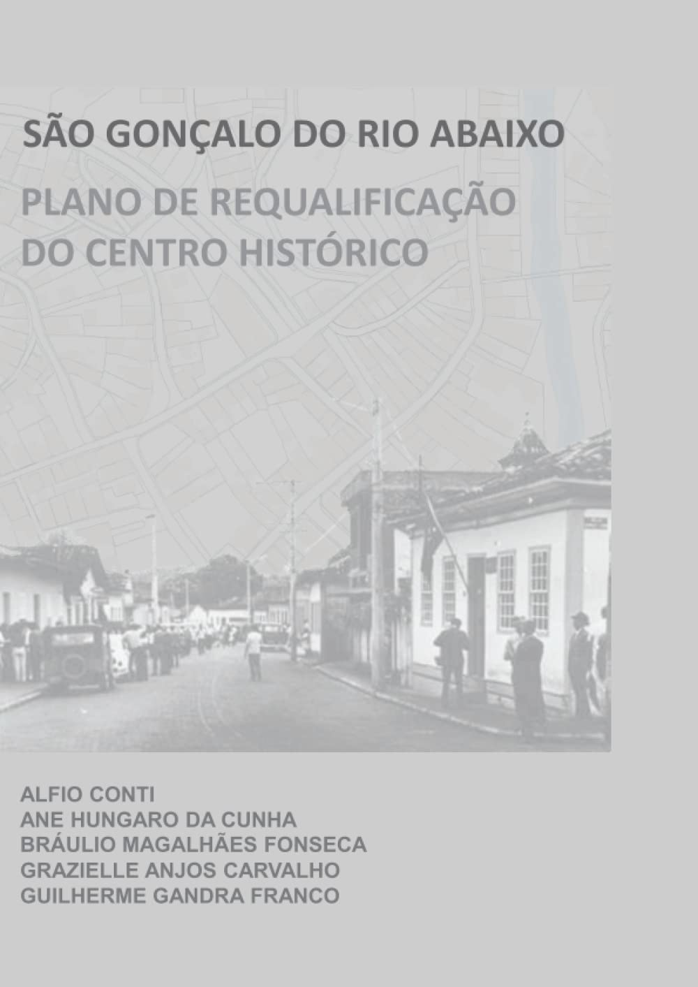 capítulo por capítulo baixar O centro histórico de São Gonçalo do Rio Abaixo - MG: Plano de requalificação (Portuguese Edition)