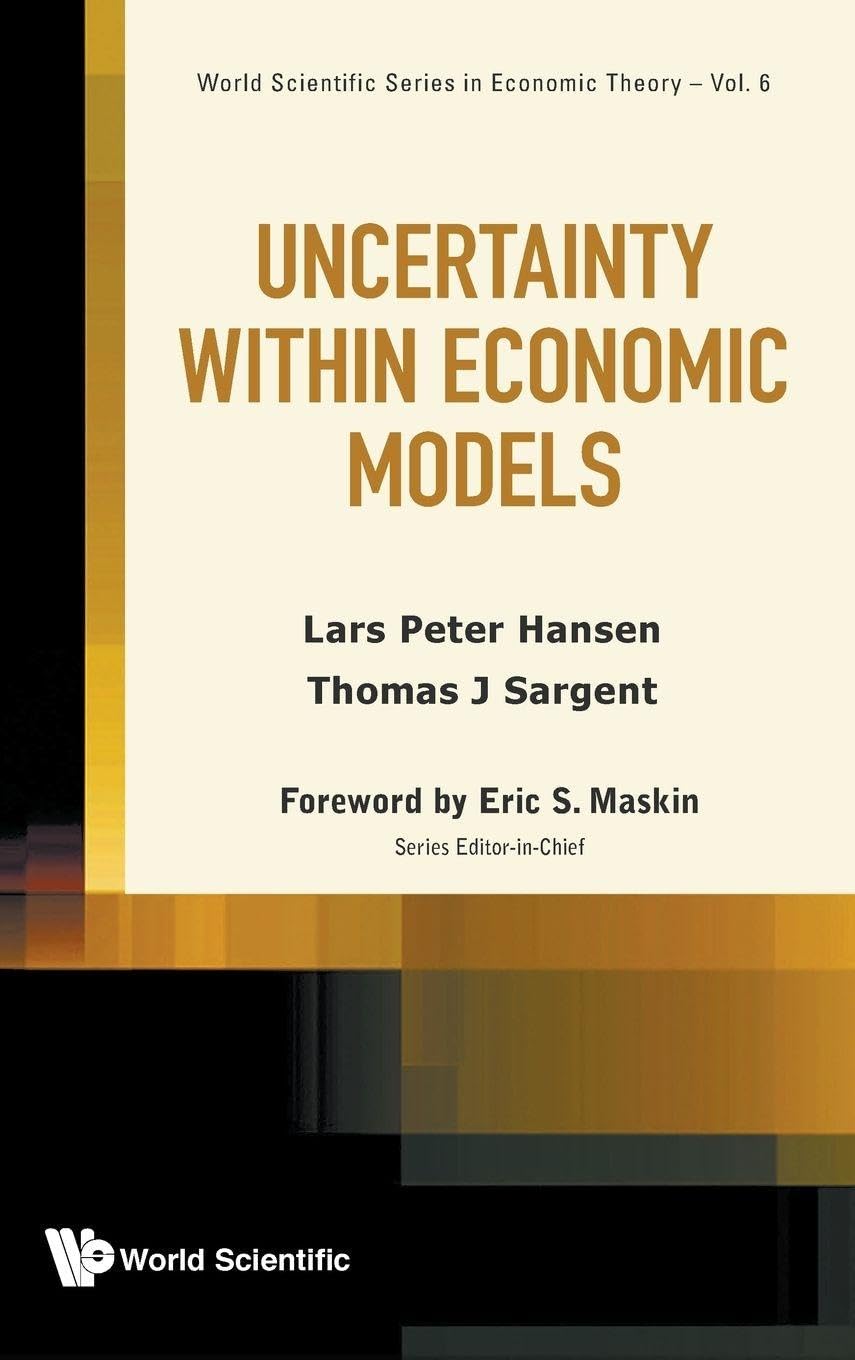 UNCERTAINTY WITHIN ECONOMIC MODELS: 6