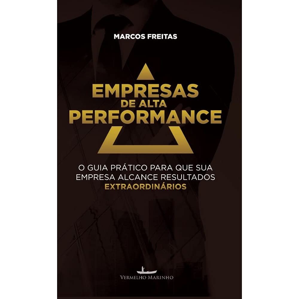 ler totalmente Empresas de Alta Performance: O guia prático para que sua empresa alcance resultados extraordinários