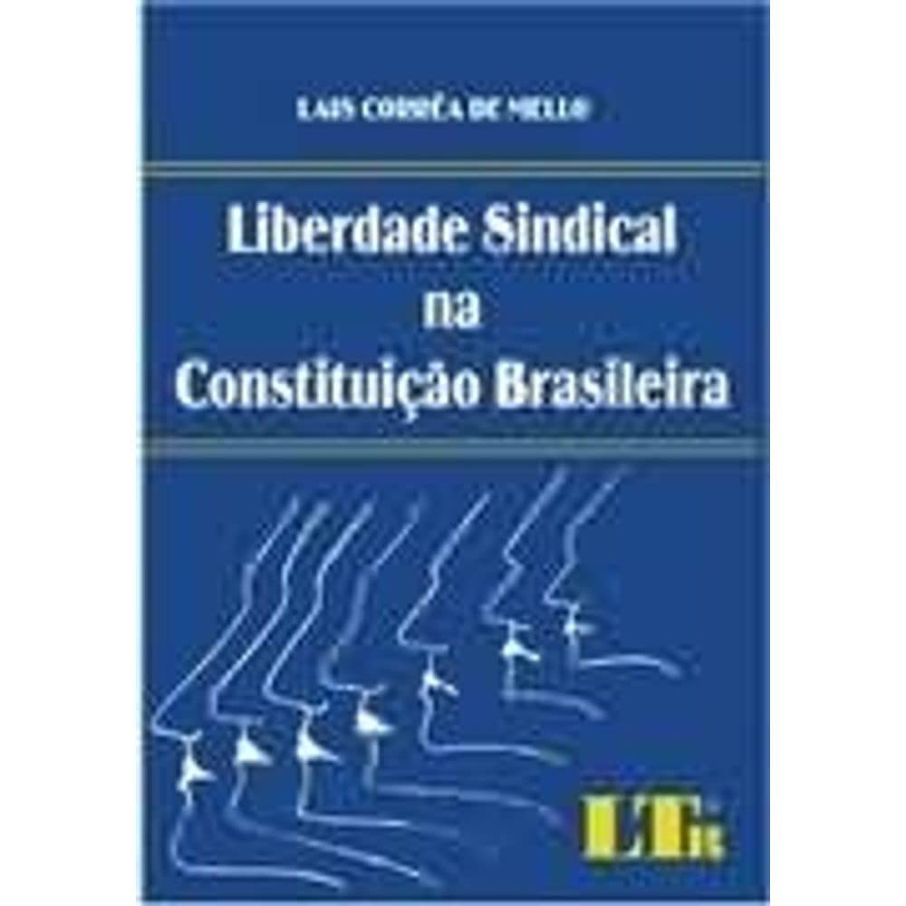 capítulo por capítulo baixar Liberdade Sindical na Constituição Brasileira