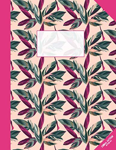 Floral Pattern Notebook: Floral notebook with Green Plant Leaves design and Pink spine, gifts for women and girls, 8.5 x 11 inches paperback journal,... and fancy notebook, cover design n. 22 baixar o livro de graça