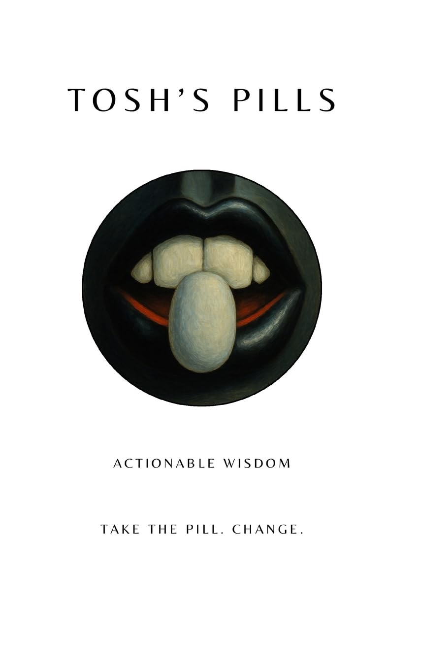 Tosh's Pills: Actionable wisdom. Take the Pill. Change. baixar o livro de graça