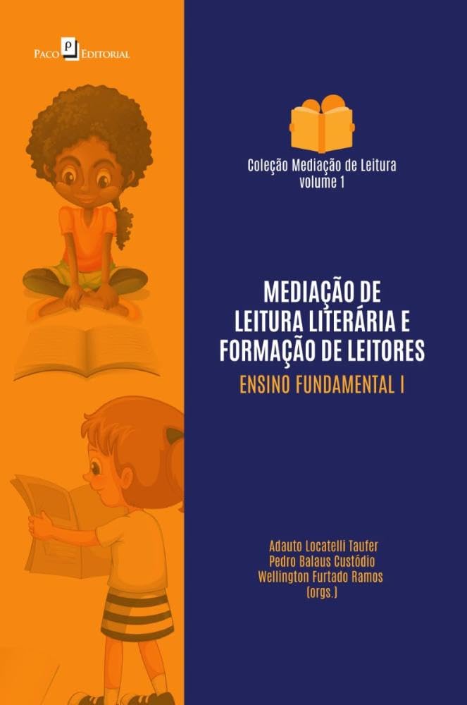 Mediação de Leitura Literária e Formação de Leitores: Ensino Fundamental I (Volume 1) baixar livro de graça