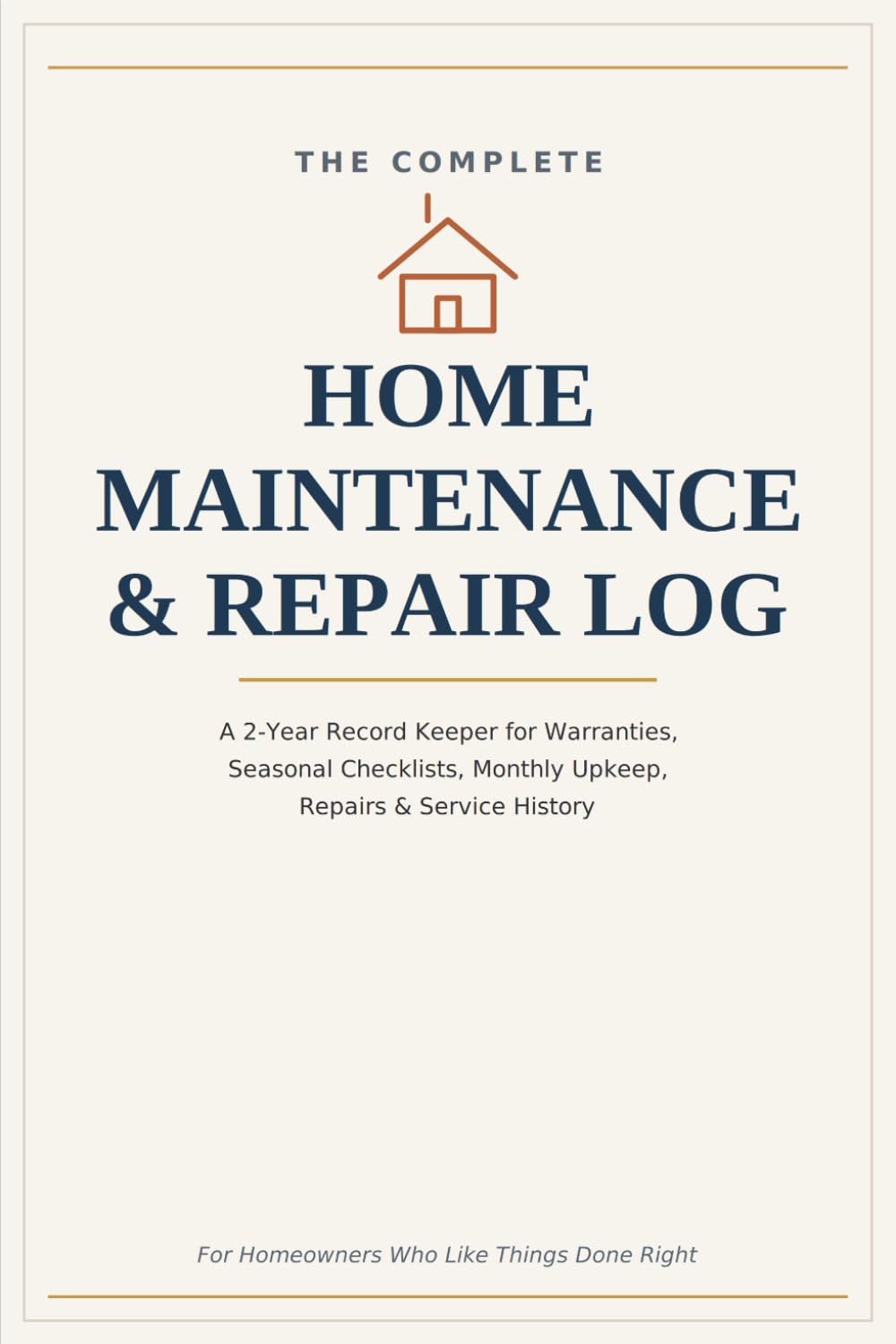 Home Maintenance & Repair Log: A 2-Year Undated Log Book for Warranties, Seasonal Checklists, Monthly Upkeep, Repairs & Service History — Perfect for New Homeowners baixar livro de graça