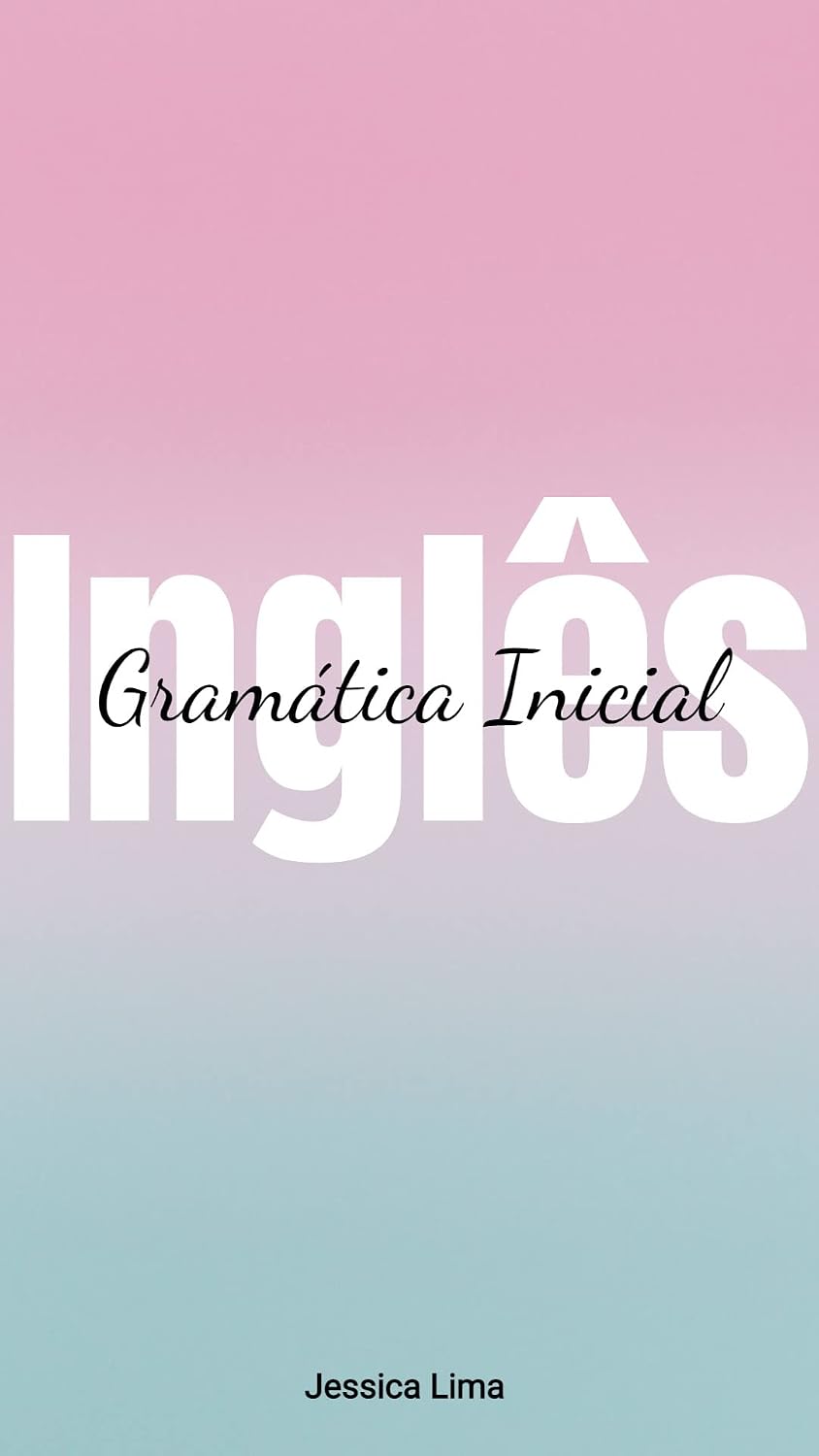 ler totalmente Inglês - Gramática Inicial