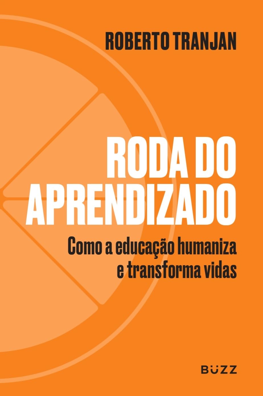 Roda do Aprendizado: Como a educação humaniza e transforma vidas baixar o livro de graça