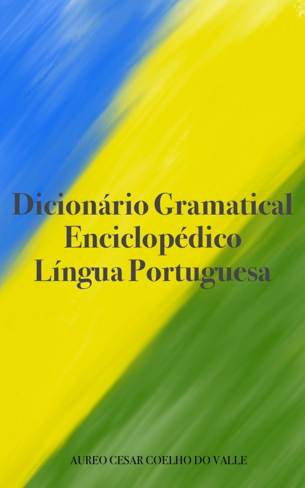 capítulo por capítulo baixar Dicionário Gramatical Enciclopédico: Língua Portuguesa