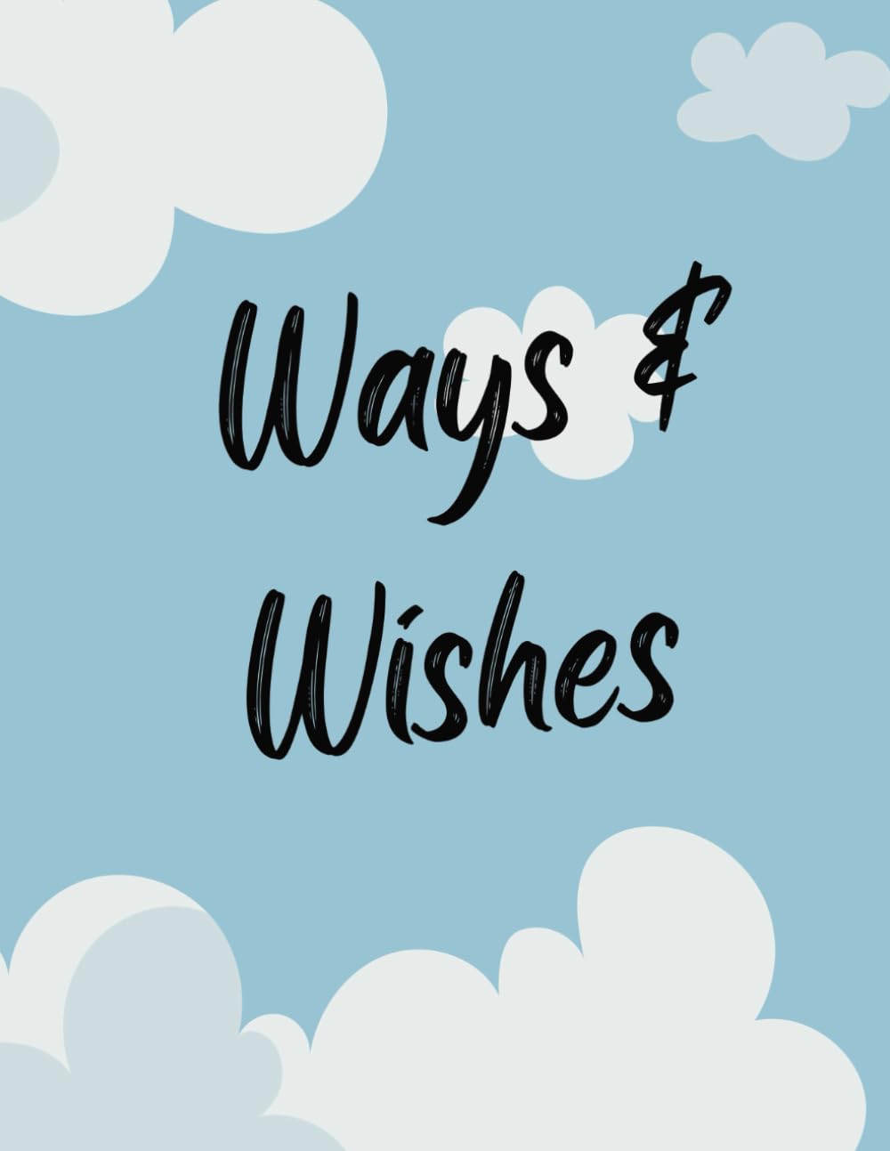 Ways & Wishes Blue Clouds baixar livro de graça
