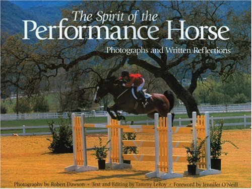 The Spirit of the Performance Horse: Photographs and Written Reflections