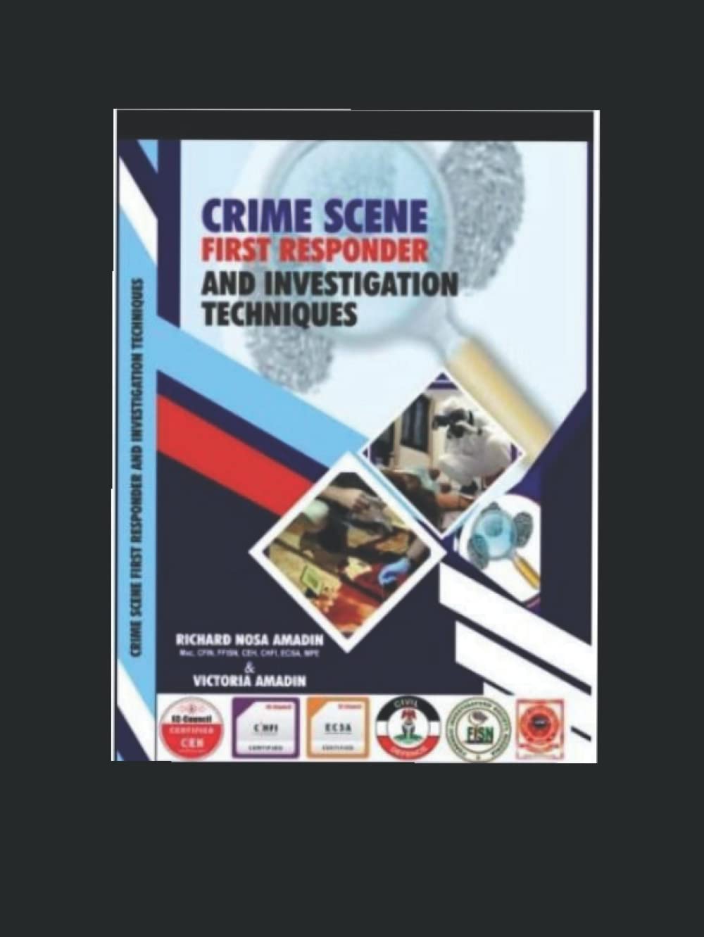 CRIME SCENE FIRST RESPONDER AND INVESTIGATION TECHNIQUES: FIRST RESPONDER baixar livro de graça
