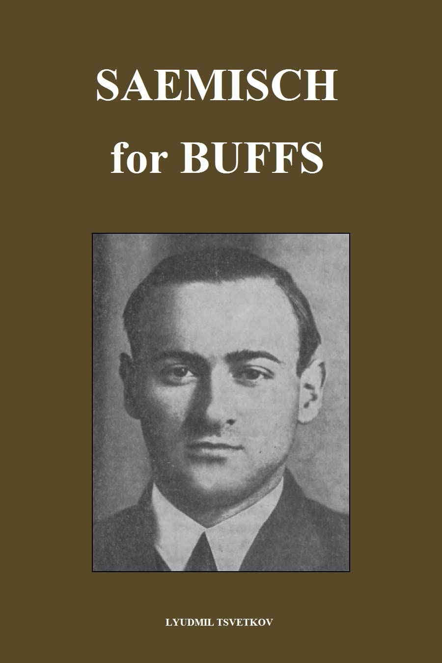 Saemisch for Buffs (Chess Players for Buffs) (English Edition) baixar o livro de graça