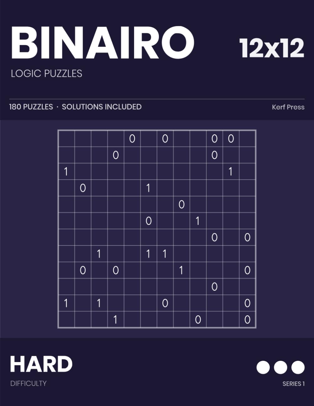 Binairo Logic Puzzles: 180 12x12 Grids with = and x Clues - Hard - Series 1 baixar o livro de graça