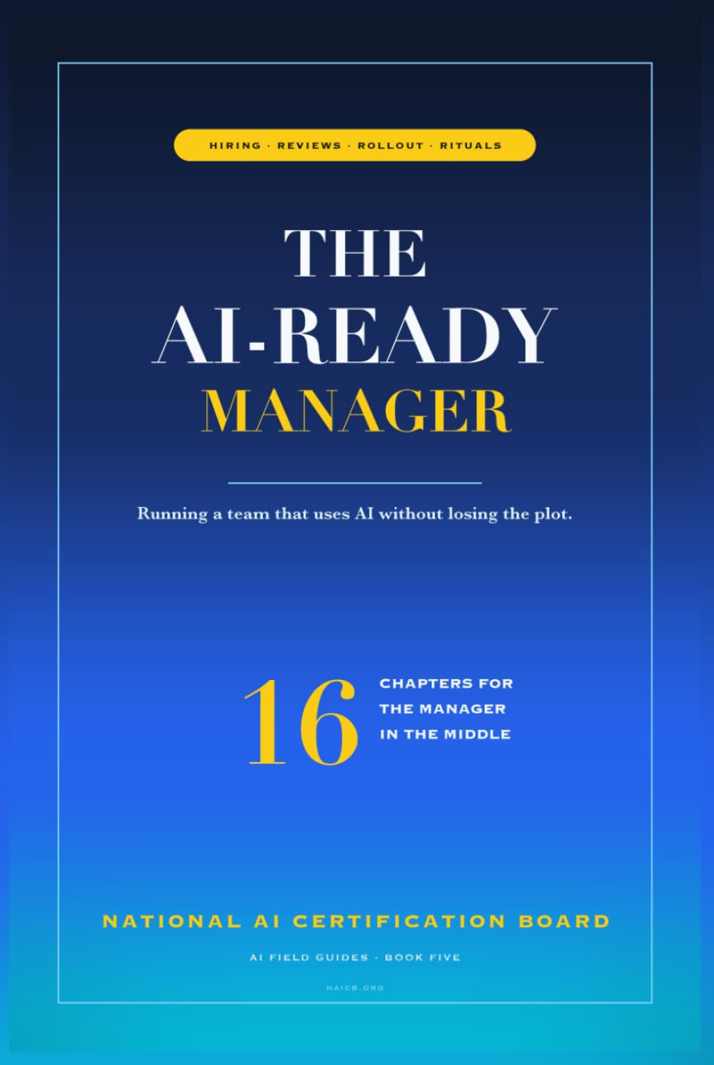 ler totalmente The AI-Ready Manager: Leading teams through the AI transition. (The AI Playbooks)