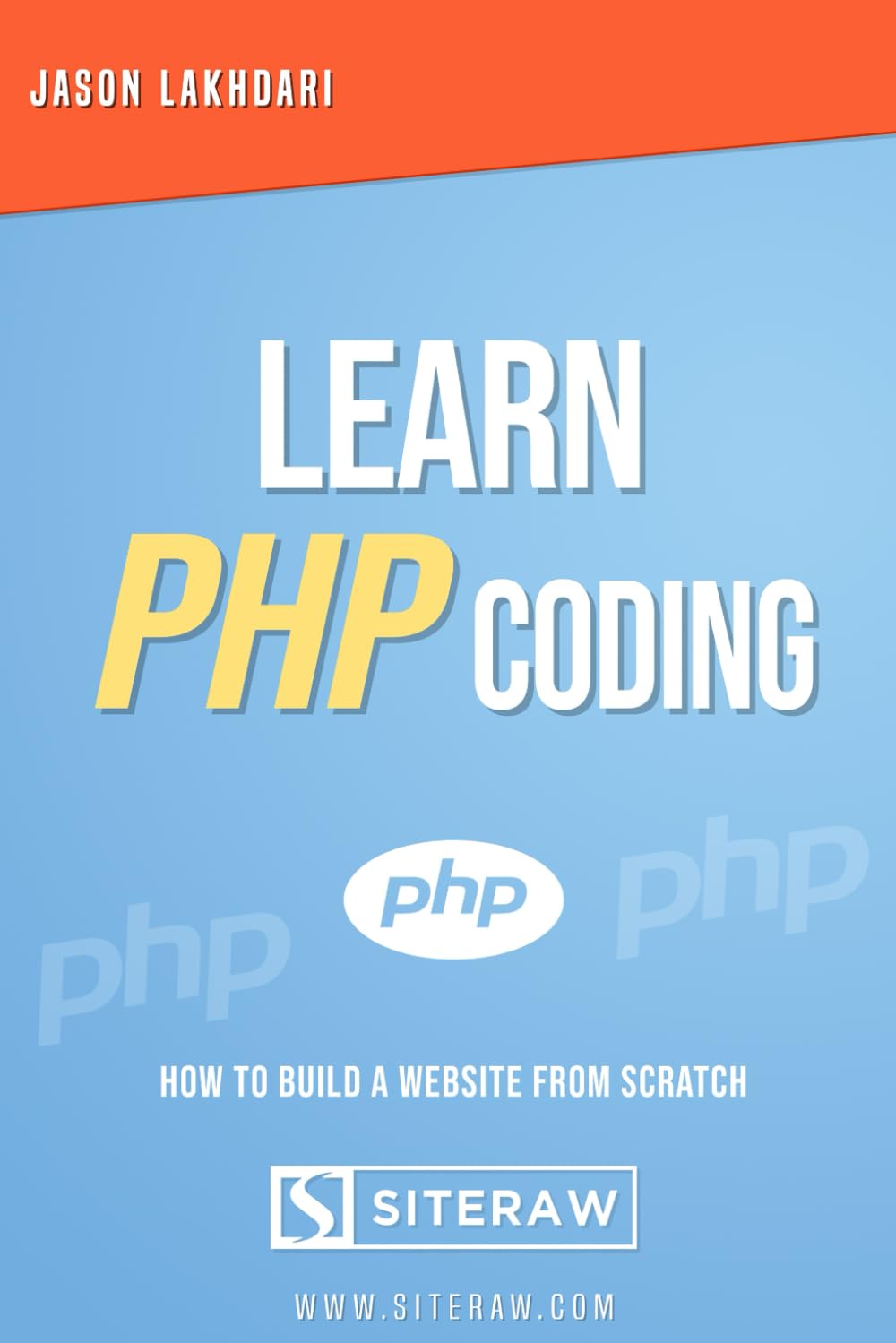 Learn PHP Coding: How to Build a Website From Scratch baixar livro de graça