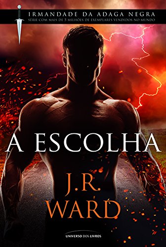 ler totalmente A Escolha (Irmandade da Adaga Negra)