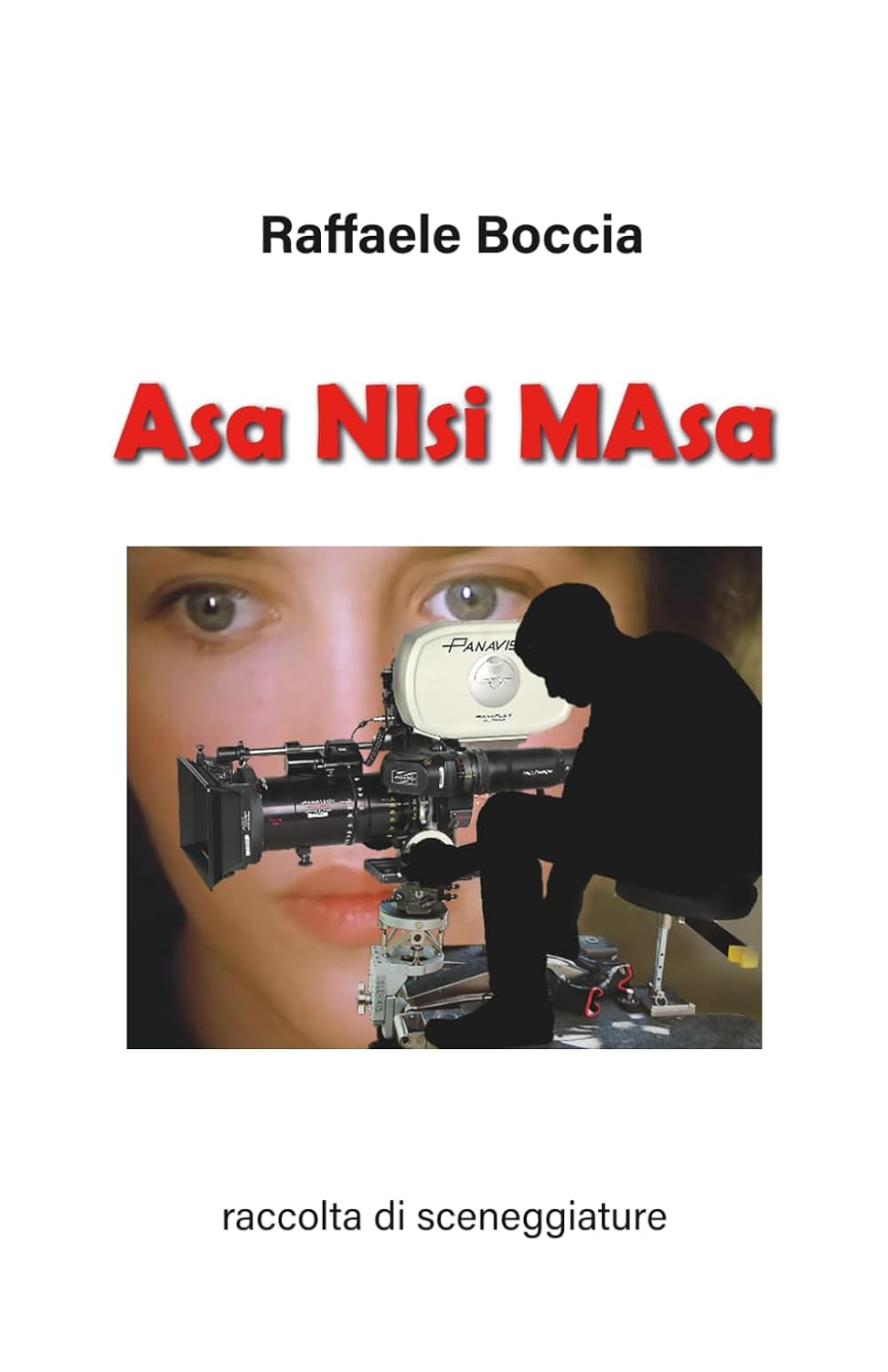 Asa Nisi Masa: Raccolta sceneggiature (Italian Edition) baixar livro de graça