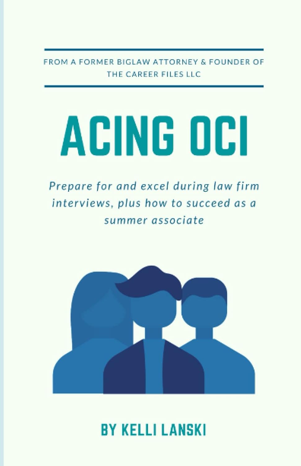 Acing OCI: Prepare for and excel during law firm interviews, plus how to succeed as a summer associate baixar livro de graça