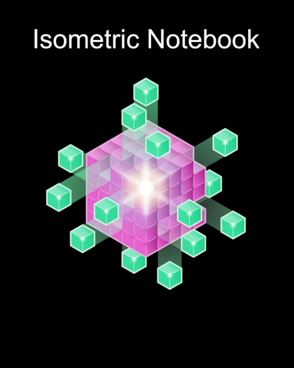 Isometric Notebook: Isometric Graph Paper Notebook, Isometric Paper Pad | 8 x 10 | 120 pages | Matte Cover baixar o livro de graça