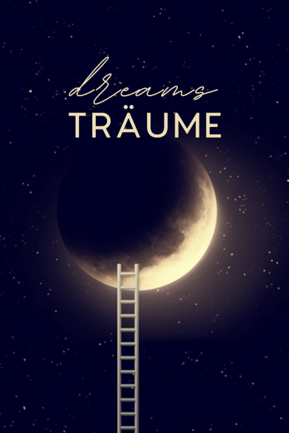 ler totalmente Traumtagebuch Dreams Träume: Liniertes Notizbuch für luzide Träume, Klarträume, Tagträume, und Albträume - persönliche Traumdeutung einfach gemacht... etwas Zeit (Mond mit Leiter) (German Edition)