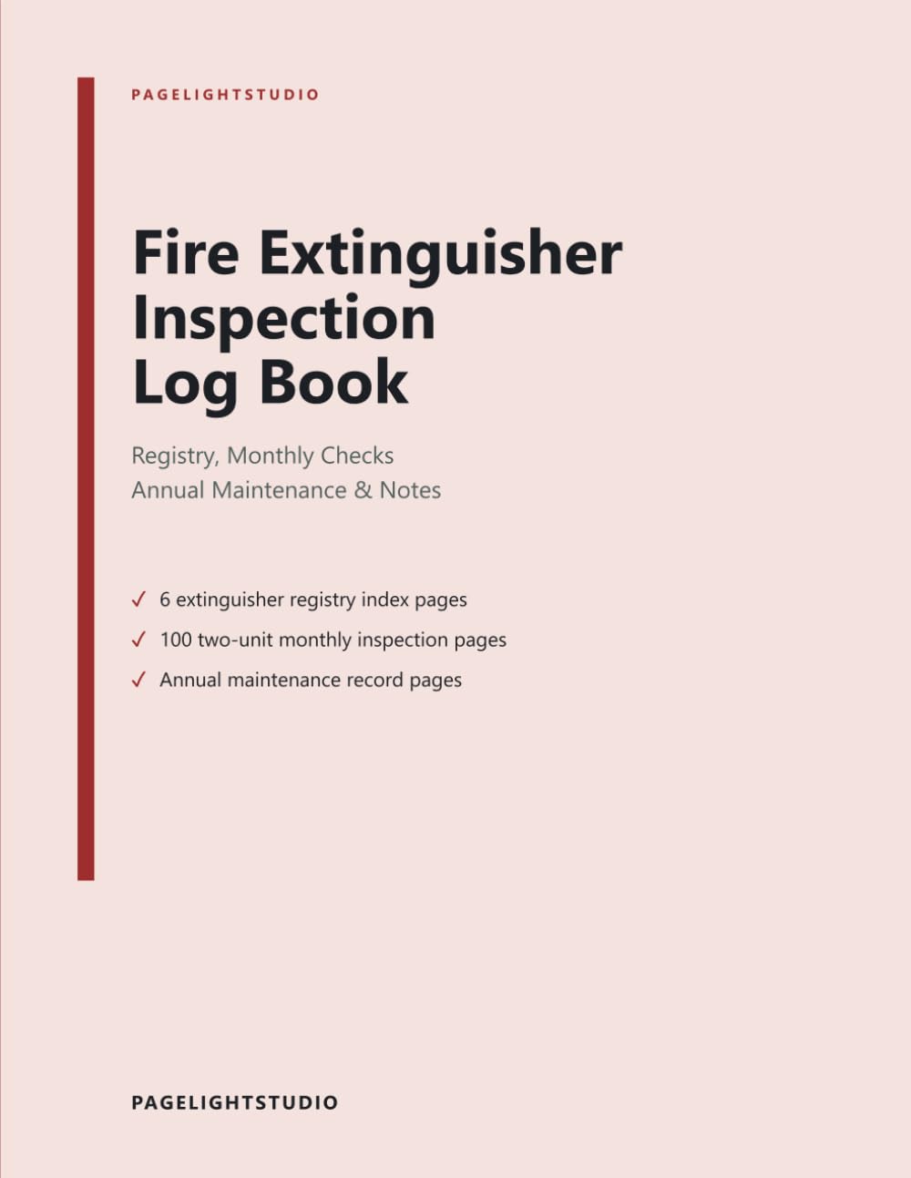 ler totalmente Fire Extinguisher Inspection Log Book: Monthly Inspection Record Book for Businesses, Facilities & Property Managers — Extinguisher Registry, Monthly Check Grids & Annual Maintenance, 8.5 x 11