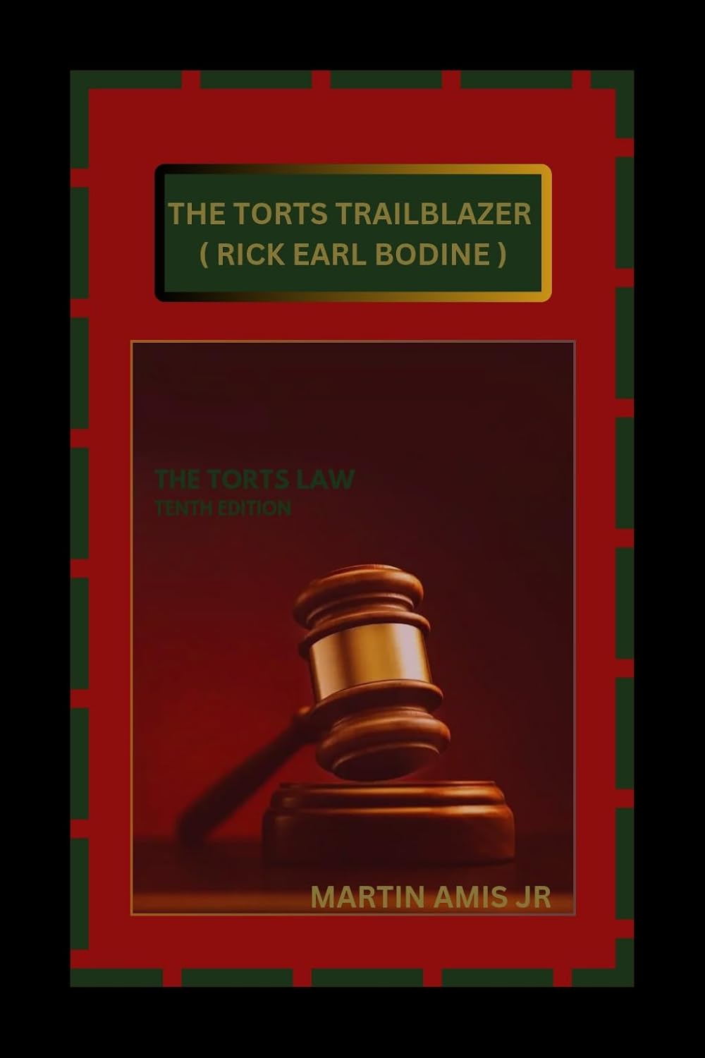 The Torts Trailblazer (Rick Earl Bodine): The Torts Law (Law and order) (English Edition) baixar livro de graça