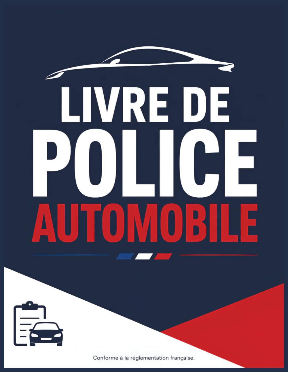 capítulo por capítulo baixar Livre de Police Automobile: Registre Conforme au décret N°88-1040 de la réglementation française, Cahier pour vendeurs et garagistes véhicules... vente, achat revente (French Edition)