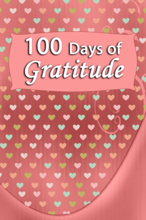 ler totalmente 100 Days of Gratitude: A day & night reflection journal: Starting and ending every day with gratitude. A journal that helps you celebrate the best part of your day.