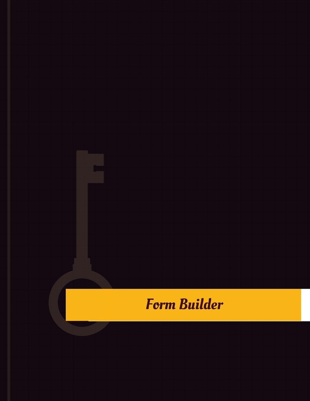 Form Builder Work Log: Work Journal, Work Diary, Log - 131 pages, 8.5 x 11 inches baixar o livro de graça