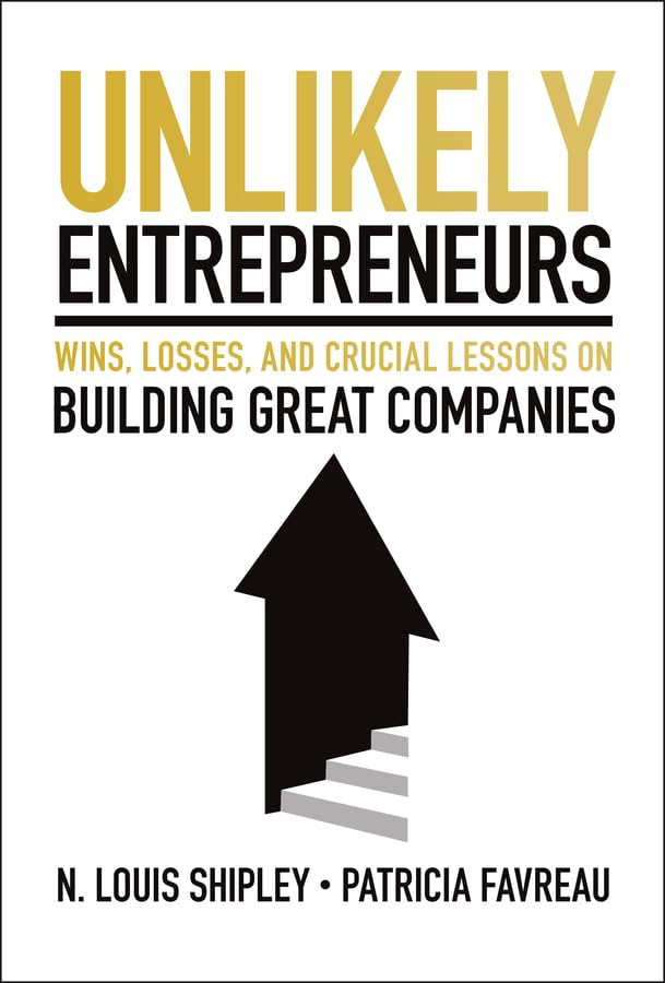 capítulo por capítulo baixar Unlikely Entrepreneurs: Wins, Losses, and Crucial Lessons on Building Great Companies (English Edition)