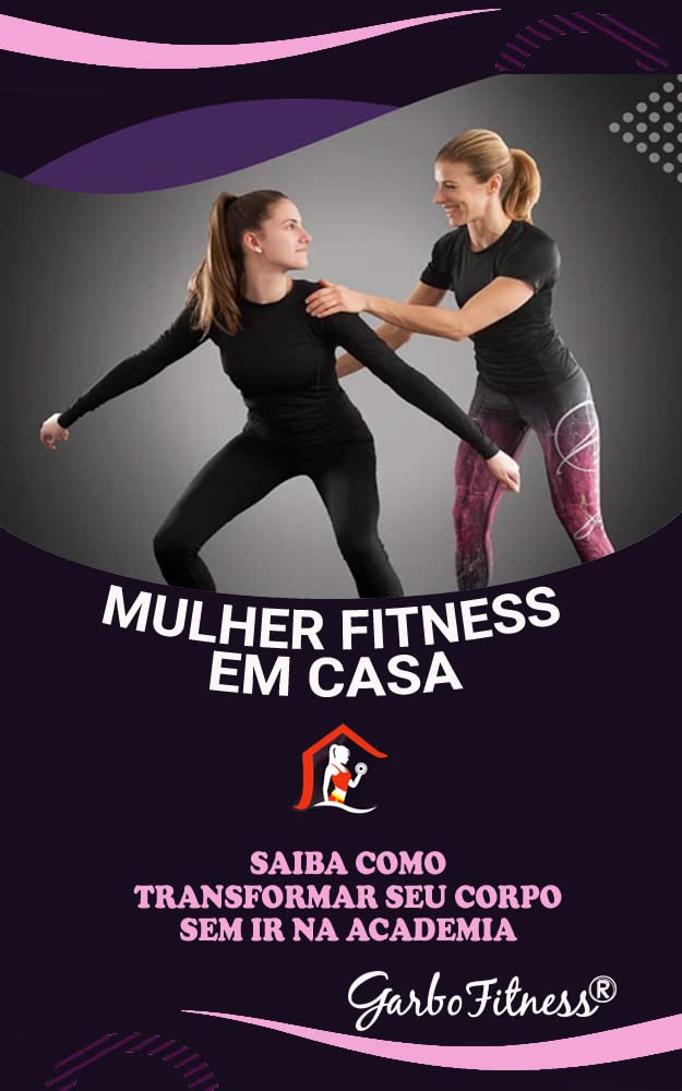 ler totalmente MULHER FITNESS EM CASA