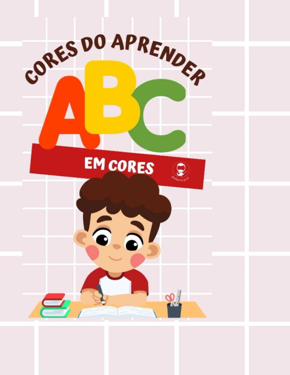 Cores do Aprender: ABC em cores (Portuguese Edition) baixar livro de graça