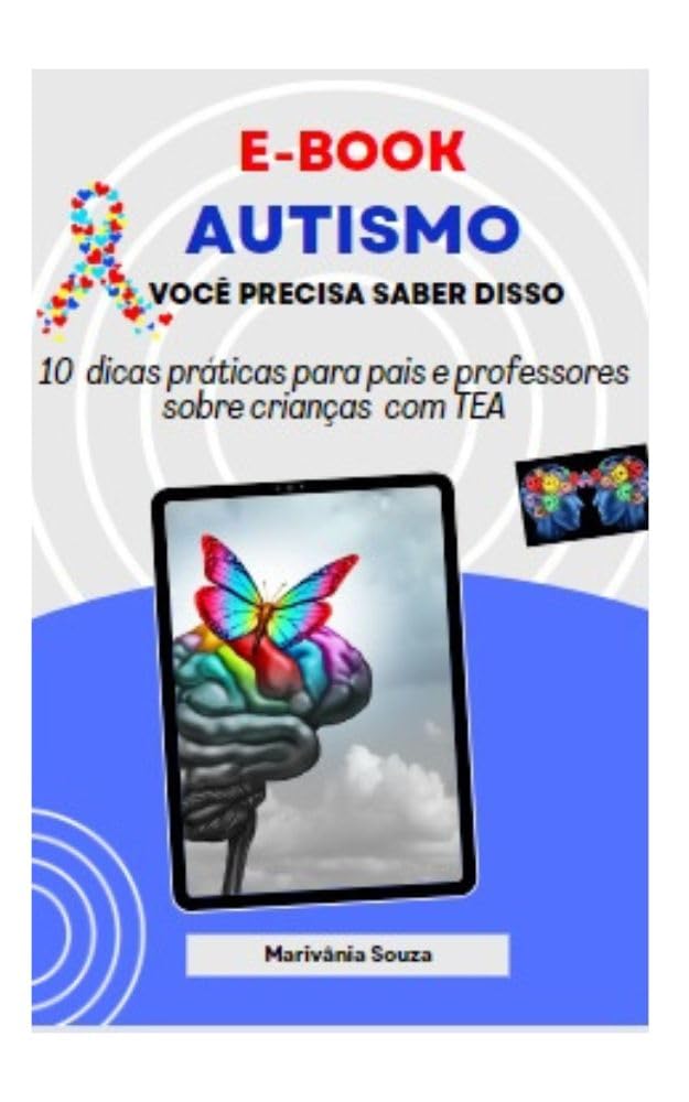 ler totalmente Autismo - Você precisa saber disso: 10 dicas práticas para pais e professores sobre crianças com TEA