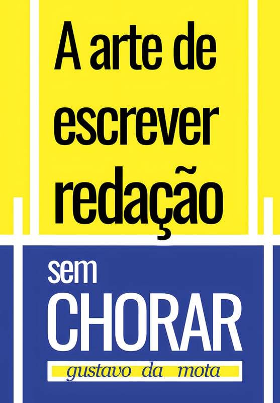 capítulo por capítulo baixar A Arte de Escrever Redação Sem Chorar