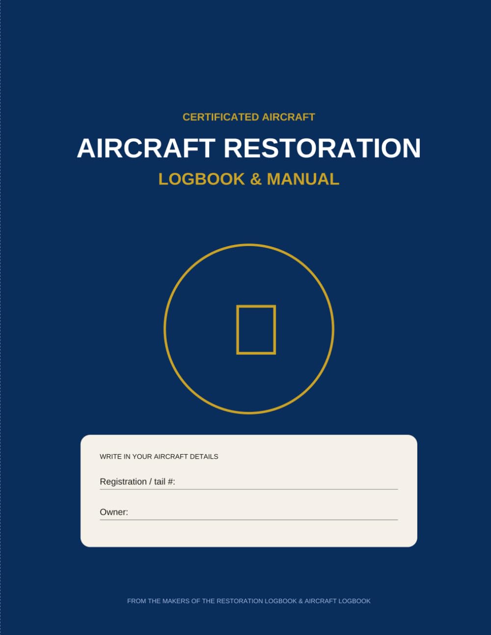 ler totalmente Aircraft Restoration Logbook & Manual: Track Every System, Every Repair, and Every Dollar — From First Start to Return to Service