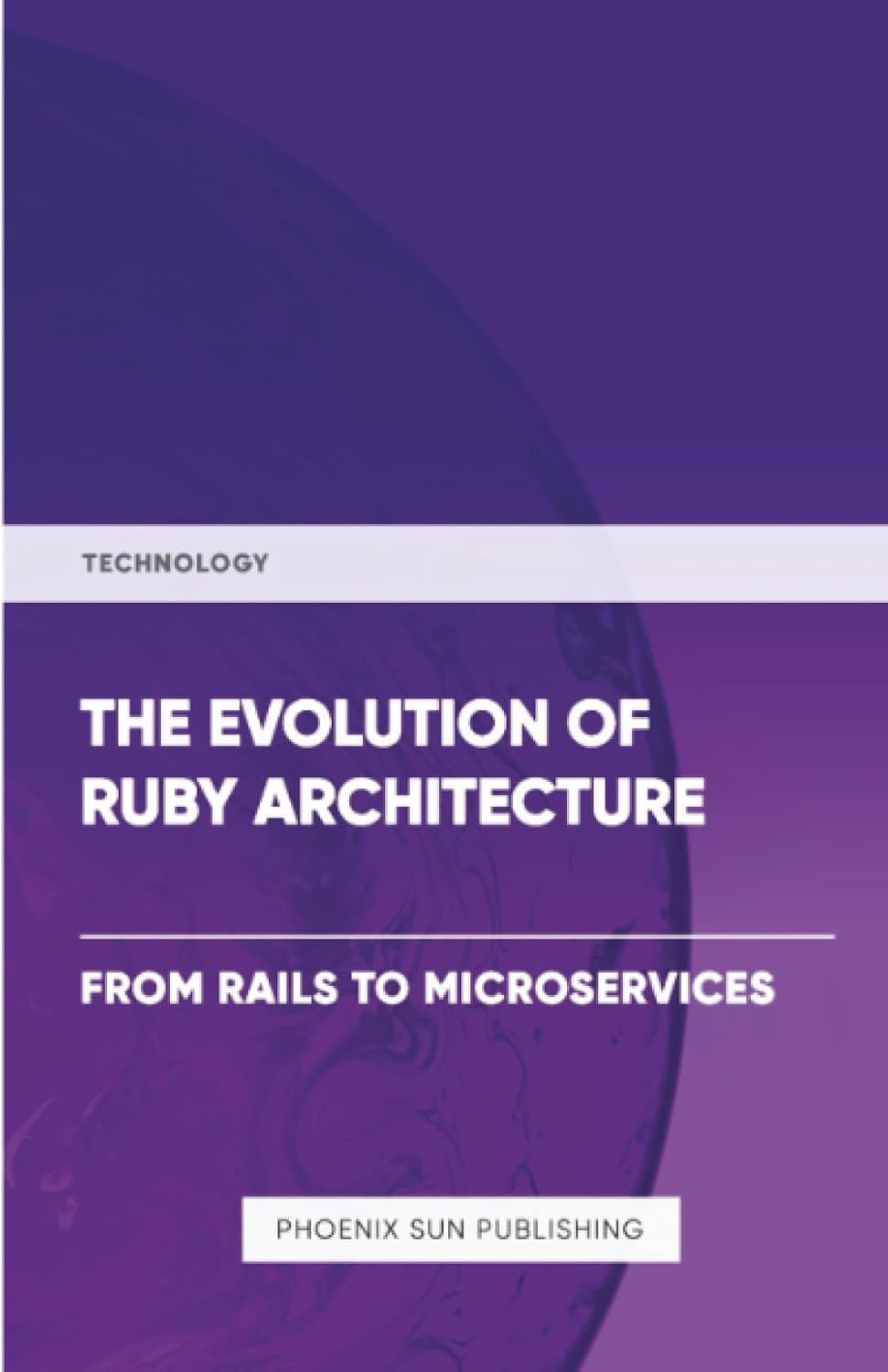 The Evolution of Ruby Architecture
